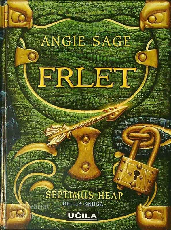 FRLET; SEPTIMUS HEAP (2. KNJIGA), Angie Sage