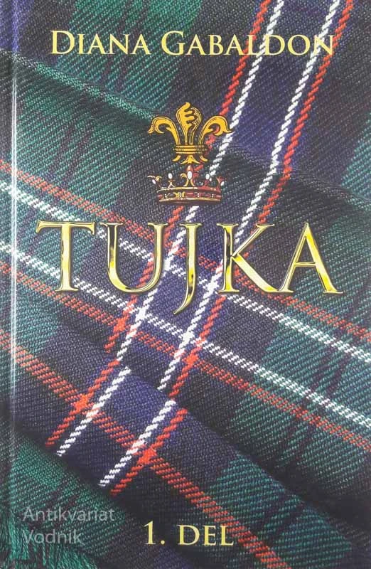 TUJKA, 1. in 2. del, Diana Gabaldon