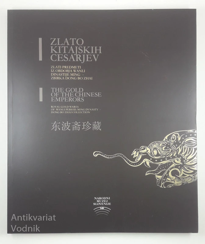 ZLATO KITAJSKIH CESARJEV, Narodni muzej Slovenije