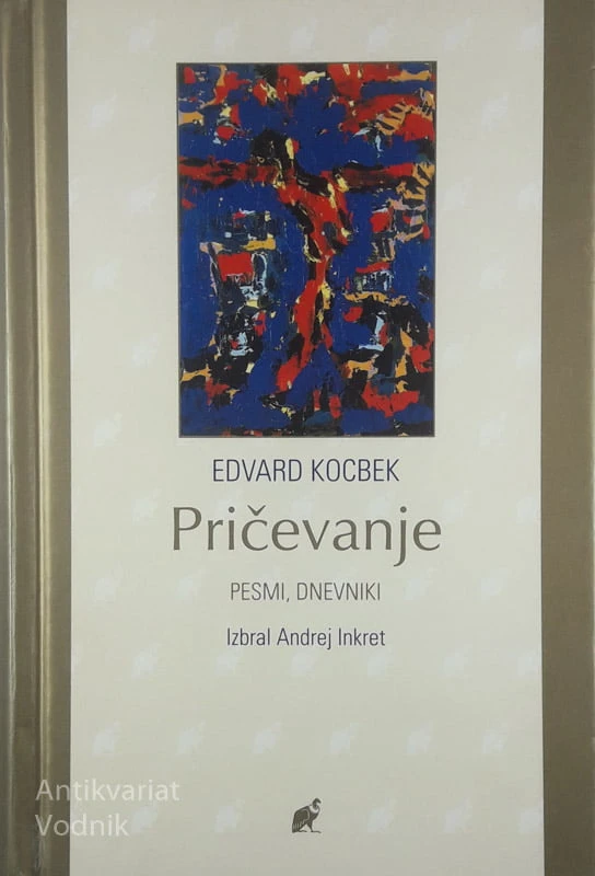 PRIČEVANJE, Edvard Kocbek