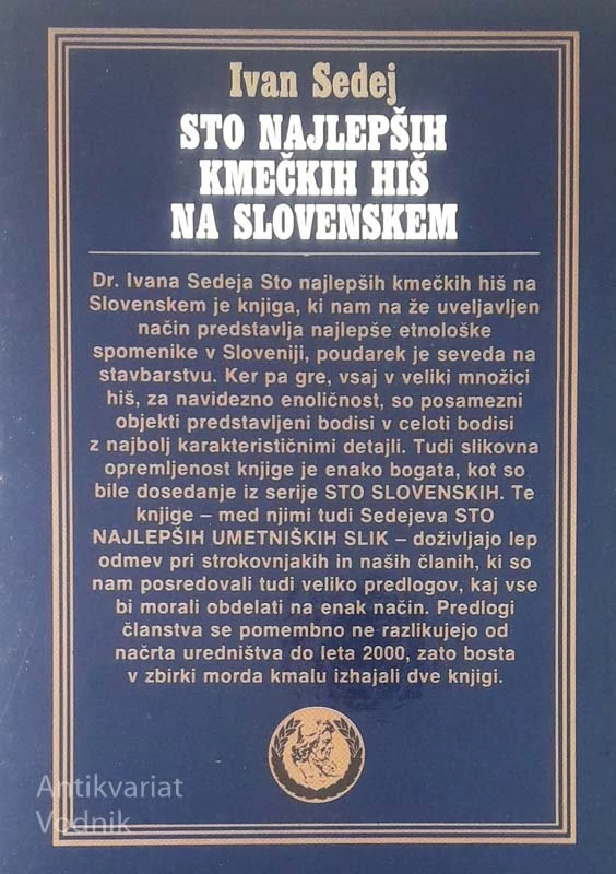 STO NAJLEPŠIH KMEČKIH HIŠ NA SLOVENSKEM, Ivan Sedej
