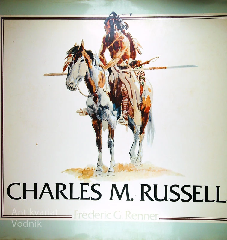 CHARLES M. RUSSELL, Friederic G. Renner