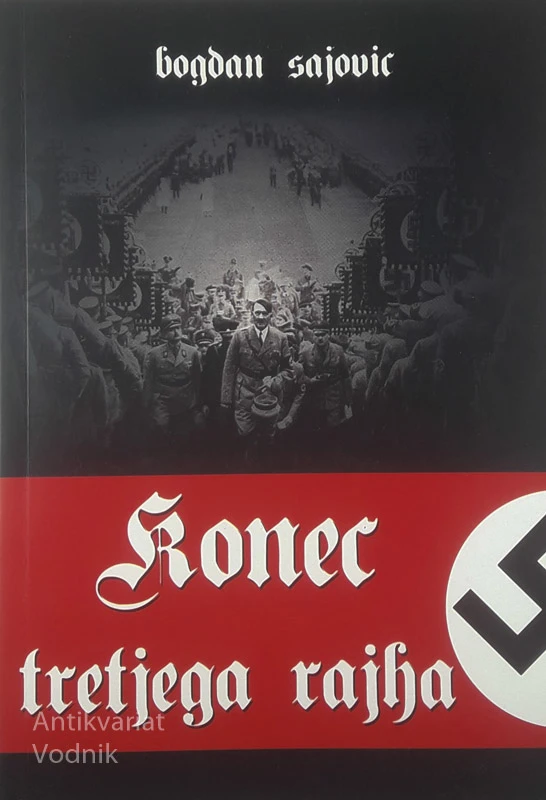 KONEC TRETJEGA RAJHA, Bogdan Sajovic