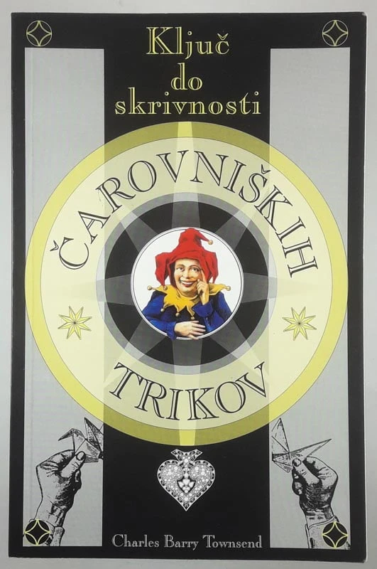 KLJUČ DO SKRIVNOSTI ČAROVNIŠKIH TRIKOV, Charles Barry Townsend