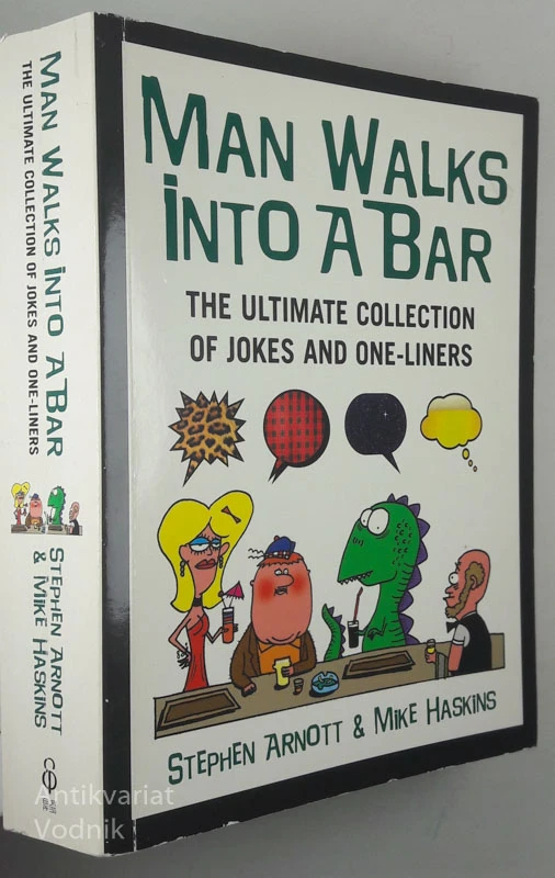 MAN WALKS INTO A BAR, S. Arnott & M. Haskins