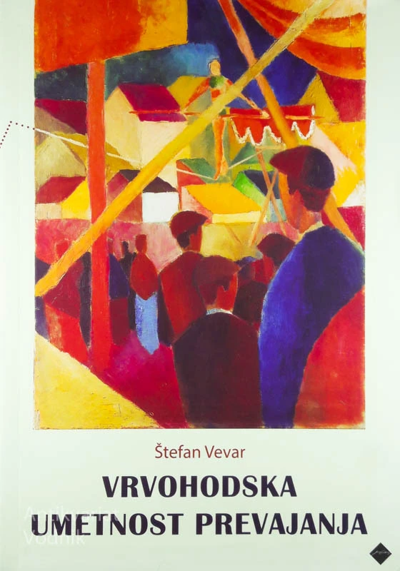 VRVOHODSKA UMETNOST PREVAJANJA, Štefan Vevar