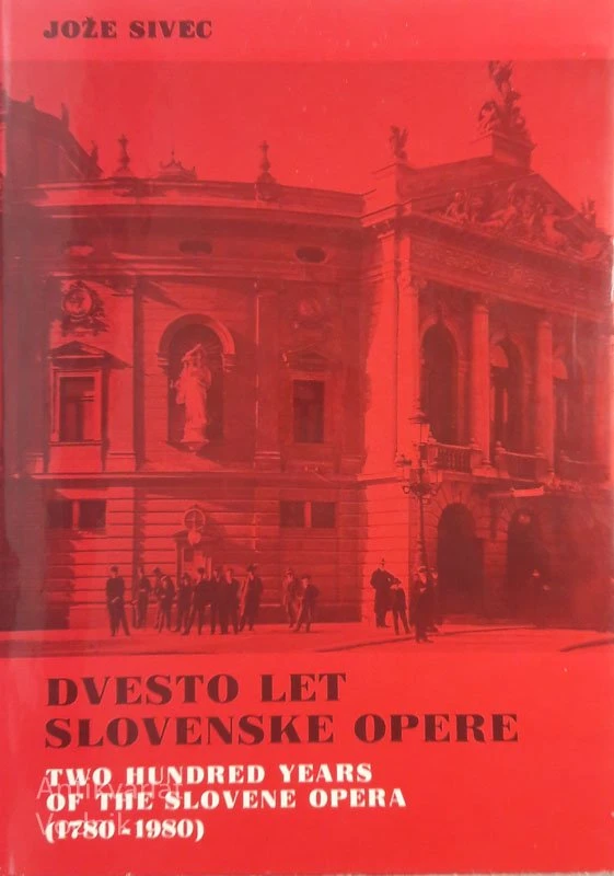 DVESTO LET SLOVENSKE OPERE, Jože Sivec