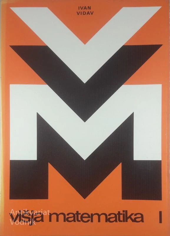 VIŠJA MATEMATIKA (1 – 3 knjiga), Ivan Vidav