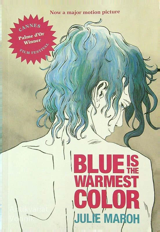 BLUE IS THE WARMEST COLOR, Julie Maroh