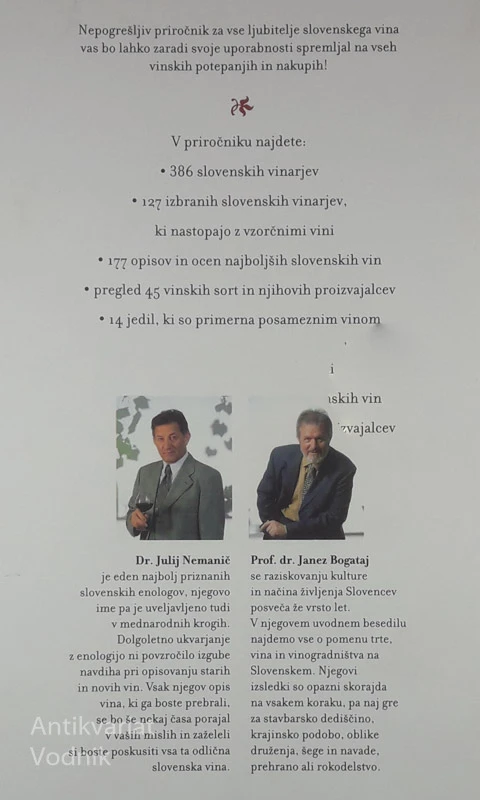 VINA SLOVENIJE, Dr. Julij Nemanič in Dr. Janez Bogataj