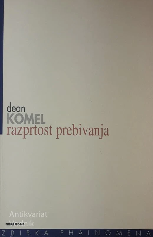 Dean Komel, RAZPRTOST PREBIVANJA (z avtorjevim posvetilom)