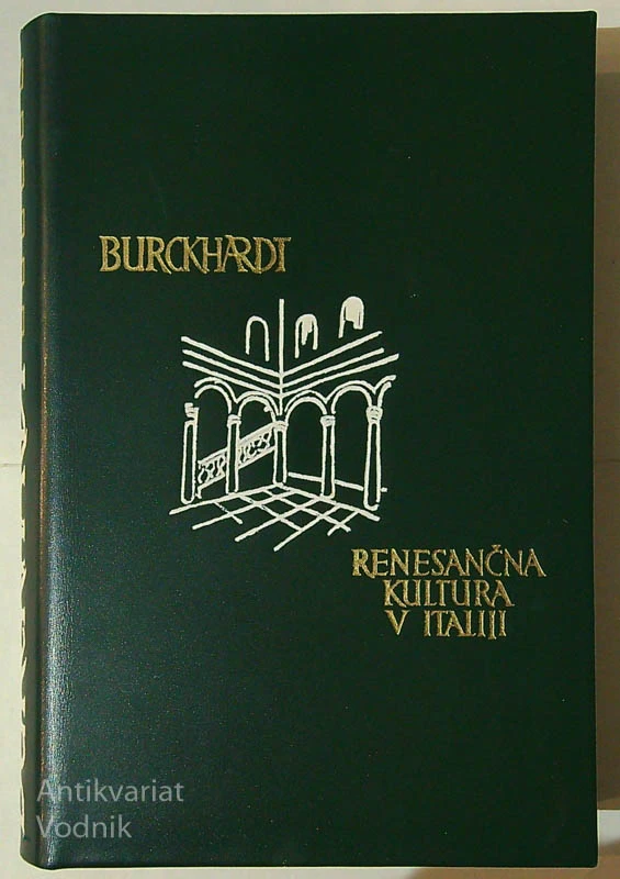 RENESANČNA KULTURA V ITALIJI, Jacob Burckhardt