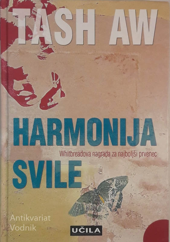 HARMONIJA SVILE, Tash Aw