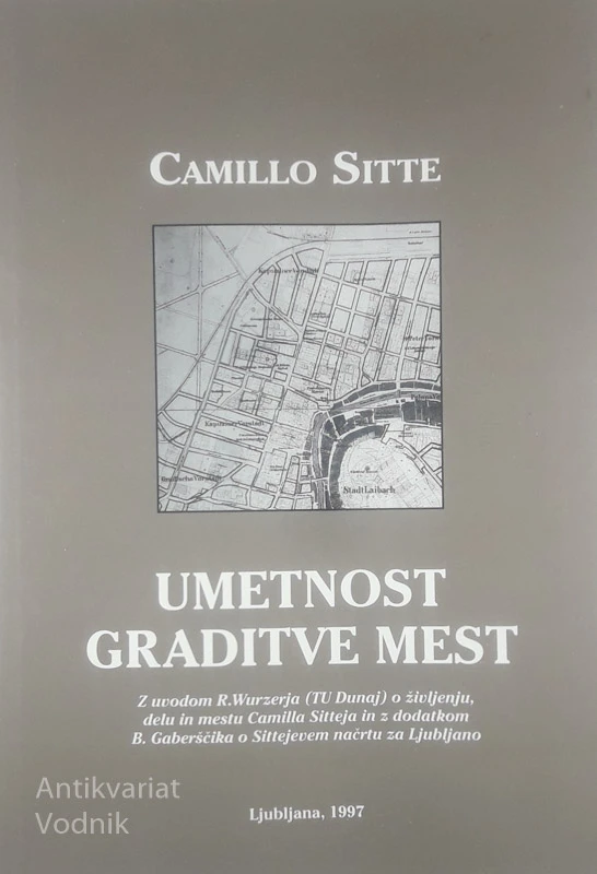 UMETNOST GRADITVE MEST, Camillo Sitte