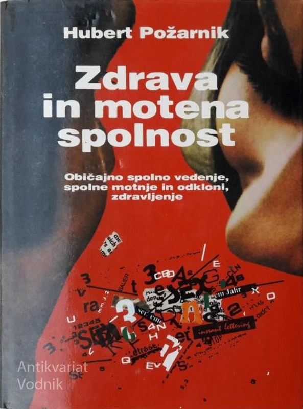 ZDRAVA IN MOTENA SPOLNOST, Hubert Požarnik