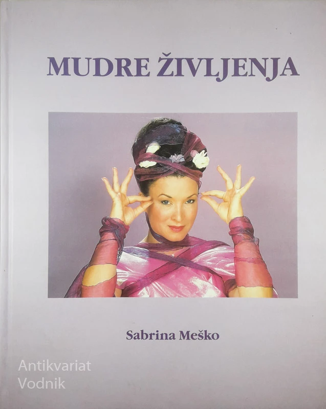 MUDRE ŽIVLJENJA, Sabrina Meško