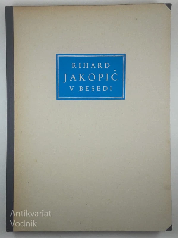 RIHARD JAKOPIČ V BESEDI, več avtorjev