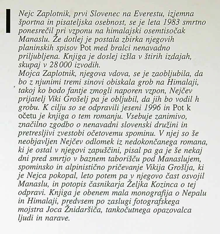 POT K OČETU; PO SLEDEH NEJCA ZAPLOTNIKA NA HIMALAJO, več avtorjev