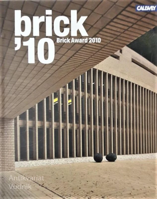 BRICK ’10, BRICK AWARD 2010, 40 Bauten Buildings Journal