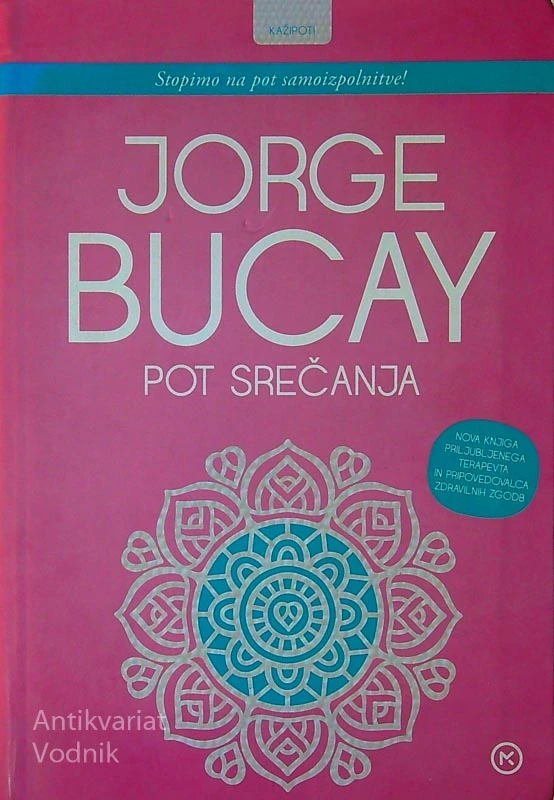 POT SREČANJA, Jorge Bucay