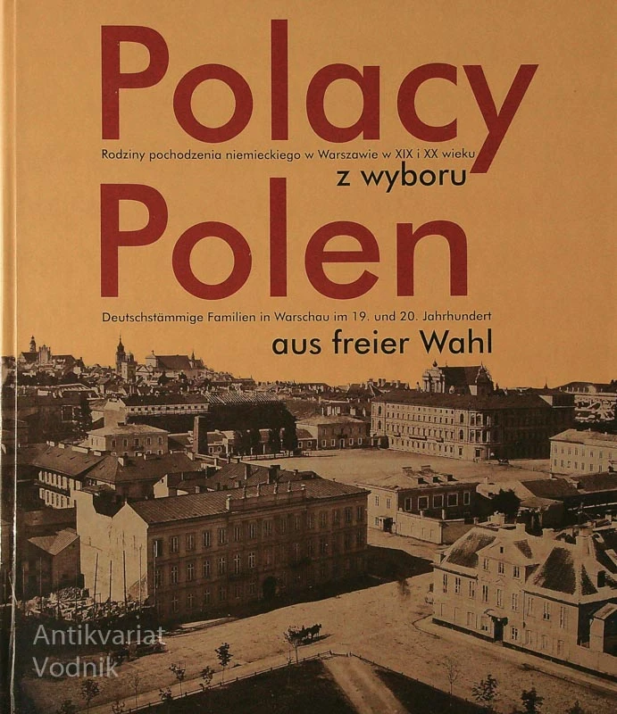 POLACY Z WYBORU / POLEN AUS FREIER WAHL