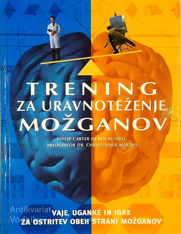 TRENING ZA URAVNOTEŽENJE MOŽGANOV, Philip Carter in Ken Russell