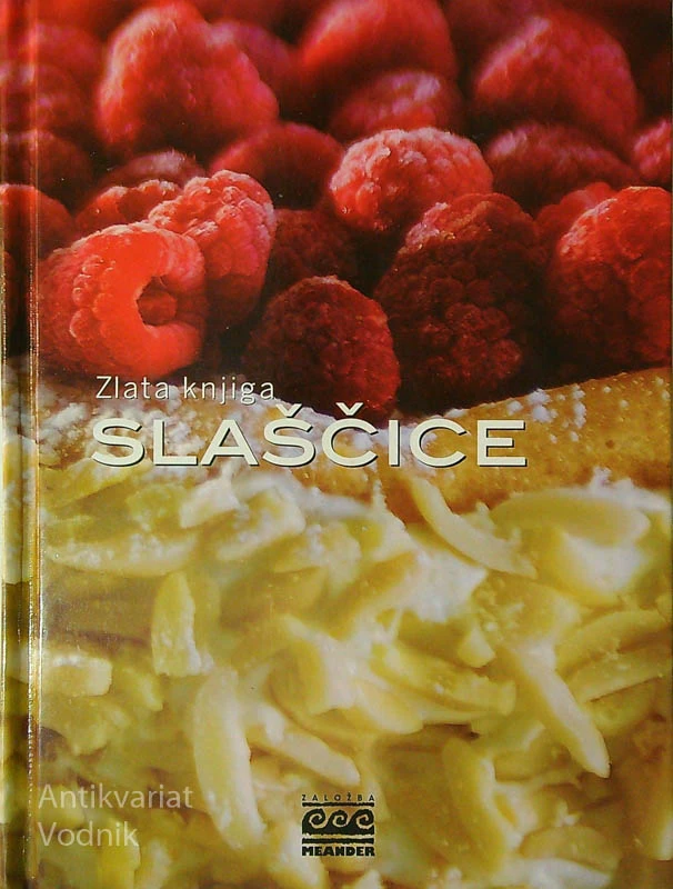 ZLATA KNJIGA; SLAŠČICE, več avtorjev