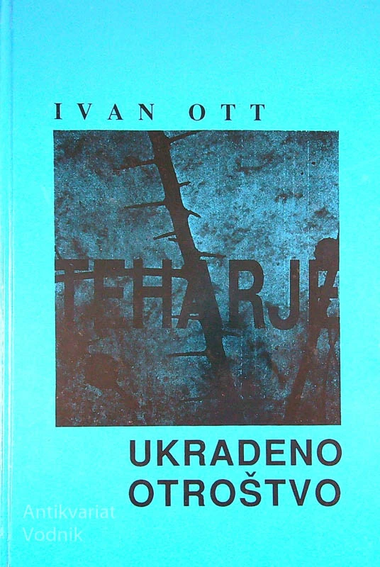 UKRADENO OTROŠTVO, Ivan Ott