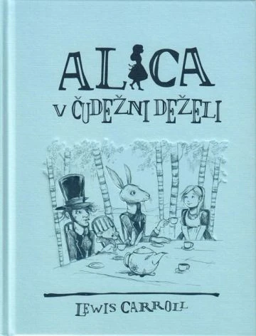 ALICA V ČUDEŽNI DEŽELI, Lewis Carroll