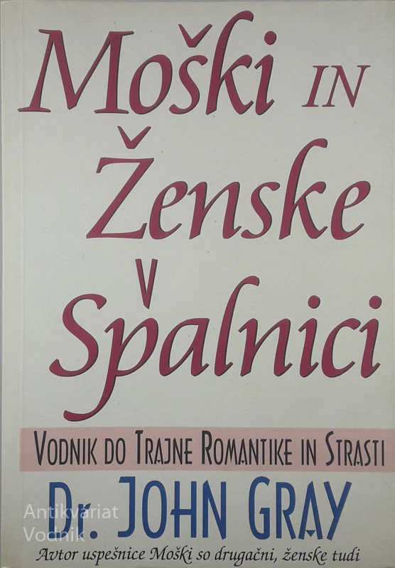 MOŠKI IN ŽENSKE V SPALNICI, Dr. John Gray