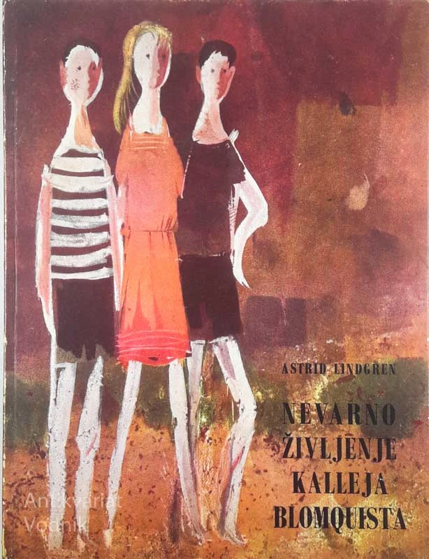 NEVARNO ŽIVLJENJE KALLEJA BLOMQUISTA, Astrid Lindgren
