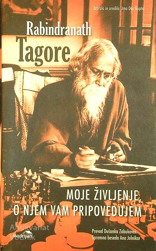 MOJE ŽIVLJENJE, O NJEM VAM PRIPOVEDUJEM, Rabindranath Tagore