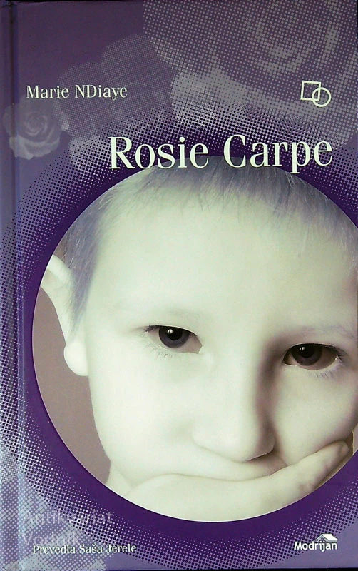 ROSIE CARPE, Marie NDiaye
