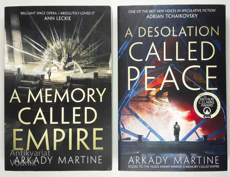 A MEMORY CALLED EMPIRE & A DESOLATION CALLED PEACE, Arkady Martine