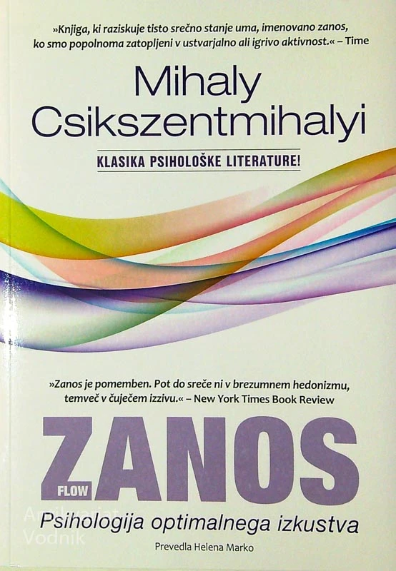 ZANOS; PSIHOLOGIJA OPTIMALNEGA IZKUSTVA, Mihaly Csikszentmihalyi