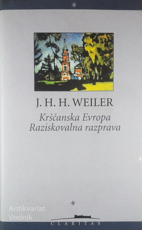 KRŠČANSKA EVROPA; RAZISKOVALNA RAZPRAVA, J. H. H. Weiler