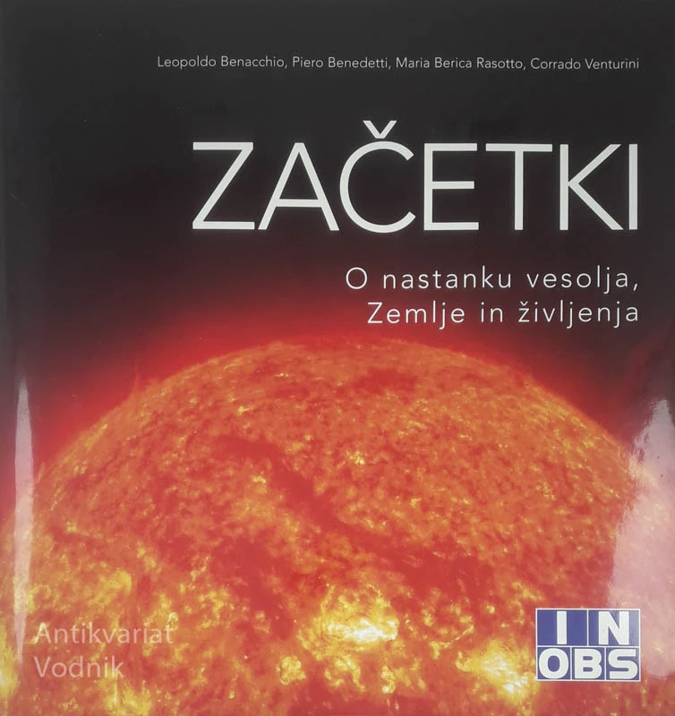 ZAČETEKI; O NASTANKU VESOLJA, ZEMLJE IN ŽIVLJENJA, več avtorjev
