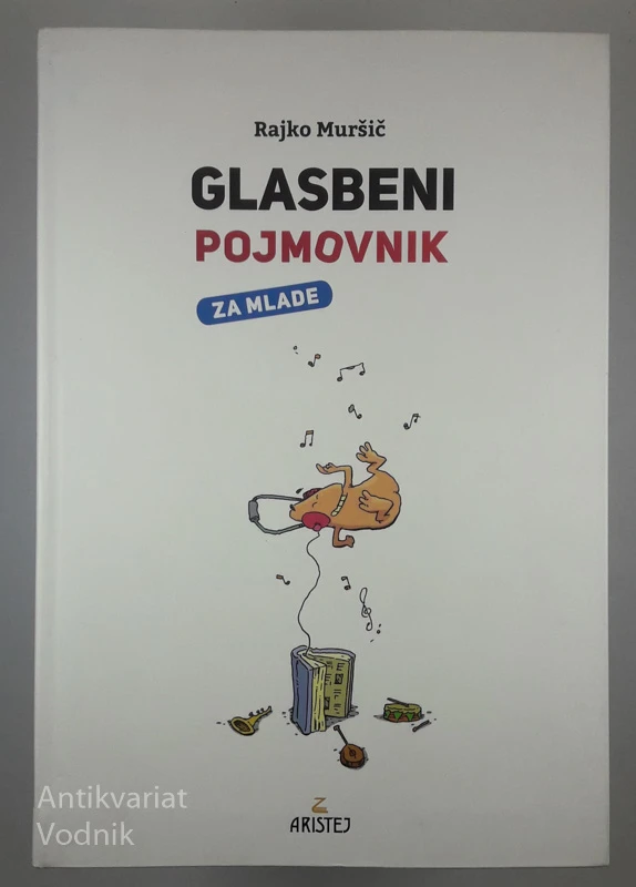 GLASBENI POJMOVNIK ZA MLADE, Rajko Muršič