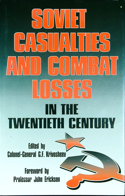 SOVIET CASUALTIES AND COMBAT LOSSES IN THE TWENTIETH CENTURY, več avtorjev