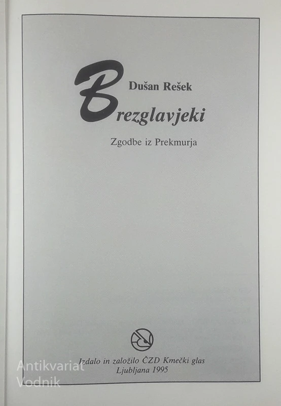 BREZGLAVJEKI; ZGODBE IZ PREKMURJA, Dušan Rešek