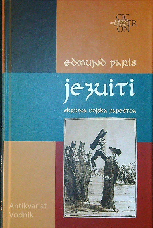 JEZUITI; SKRIVNA VOJSKA PAPEŠTVA, Edmund Paris