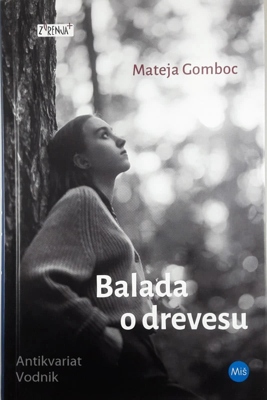 BALADA O DREVESU, Mateja Gomboc