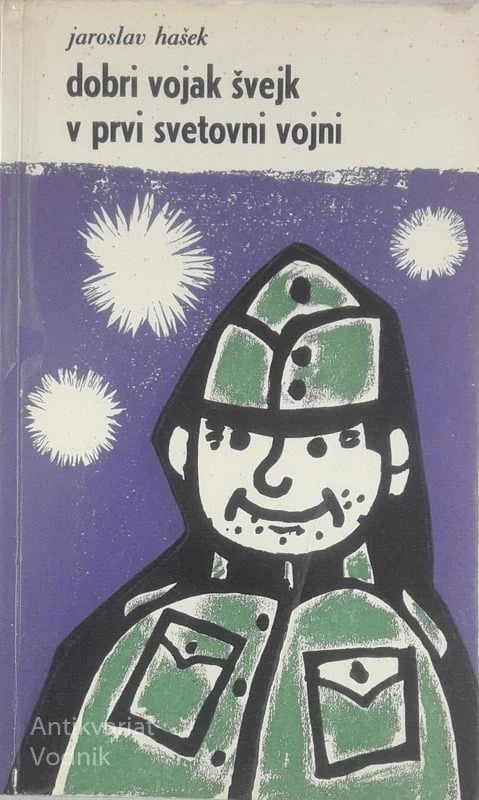 DOBRI VOJAK ŠVEJK V PRVI SVETOVNI VOJNI (I. in II. knjiga), Jaroslav Hašek
