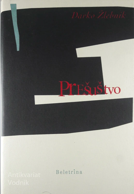 PREŠUŠTVO, Darko Žlebnik