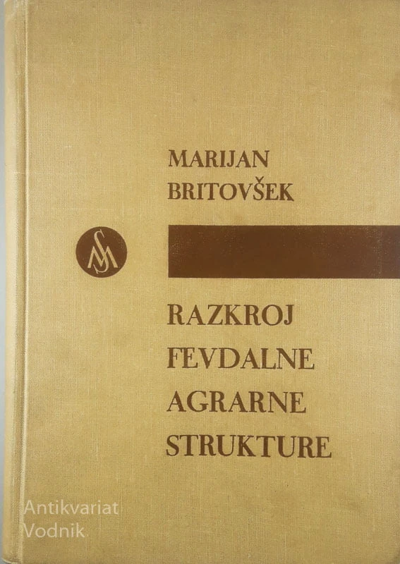 RAZKROJ FEVDALNE AGRARNE STRUKTURE, Marija Britovšek