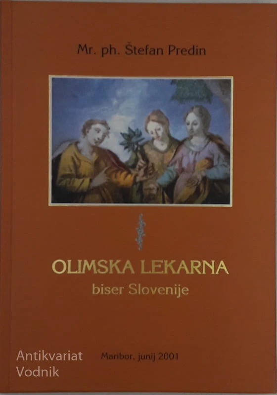 OLIMSKA LEKARNA Biser Slovenije Mr. ph. Štefan Predin