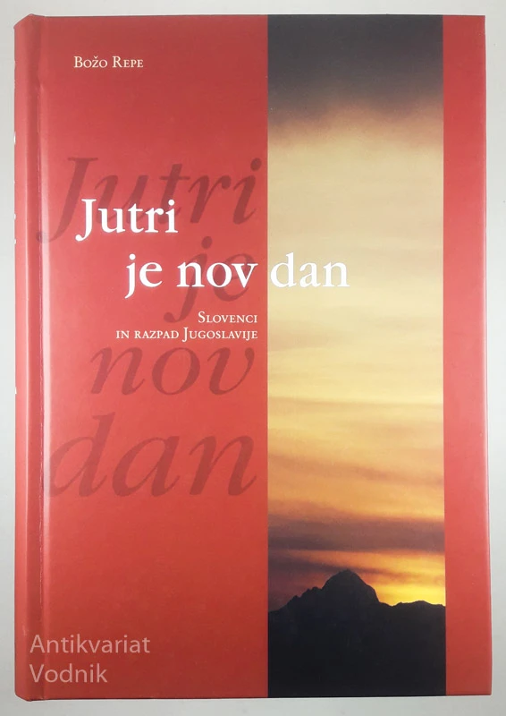 JUTRI JE NOV DAN, Božo Repe