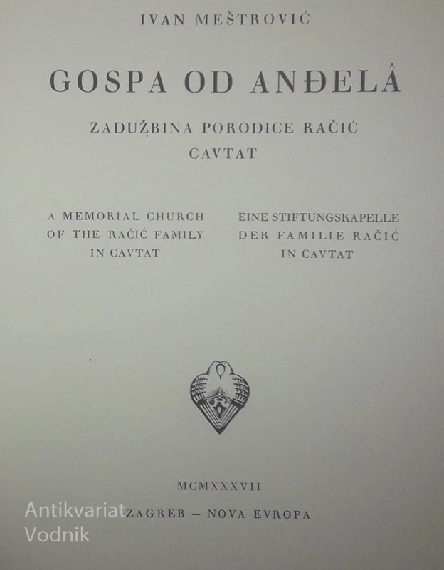GOSPA OD ANĐELA; ZADRUŽBINA PORODICE RAČIĆ CAVTAT, Ivan Meštrović