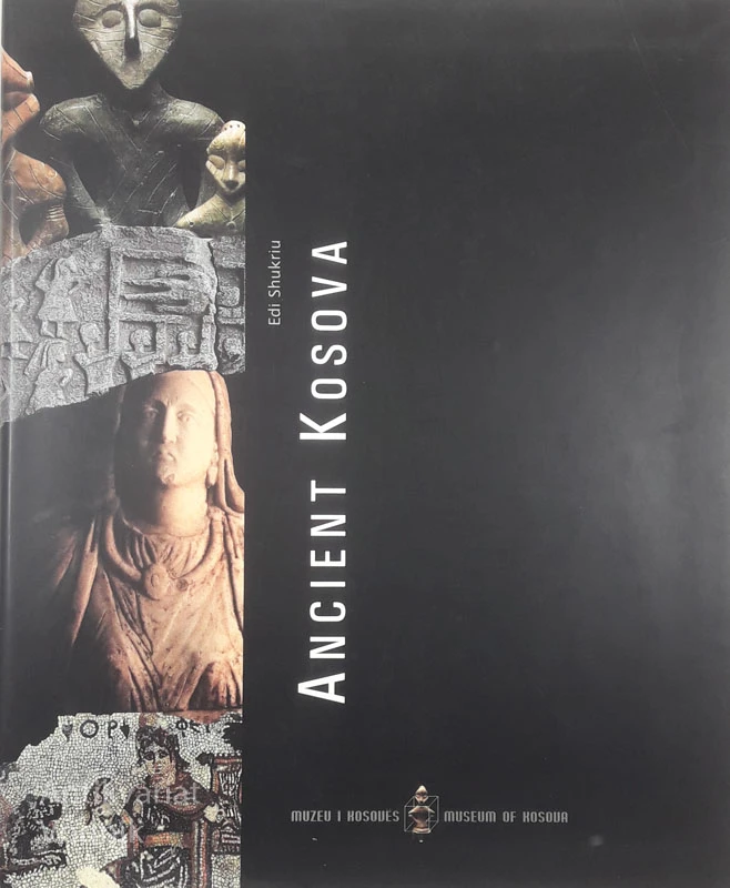 ANCIENT KOSOVA, Edi Shukiru