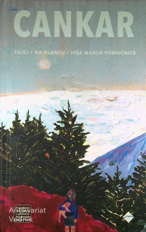 TUJCI/NA KLANCU/HIŠA MARIJE POMOČNICE, Ivan Cankar